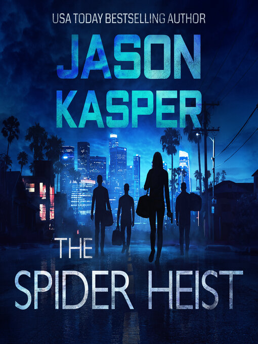 Title details for The Spider Heist by Jason Kasper - Available